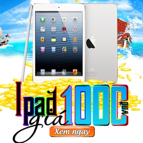  IPad Mini chỉ với 1000 đồng 