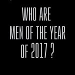 Men Of The Year 2017 –  Be A Man. Be Inspiring