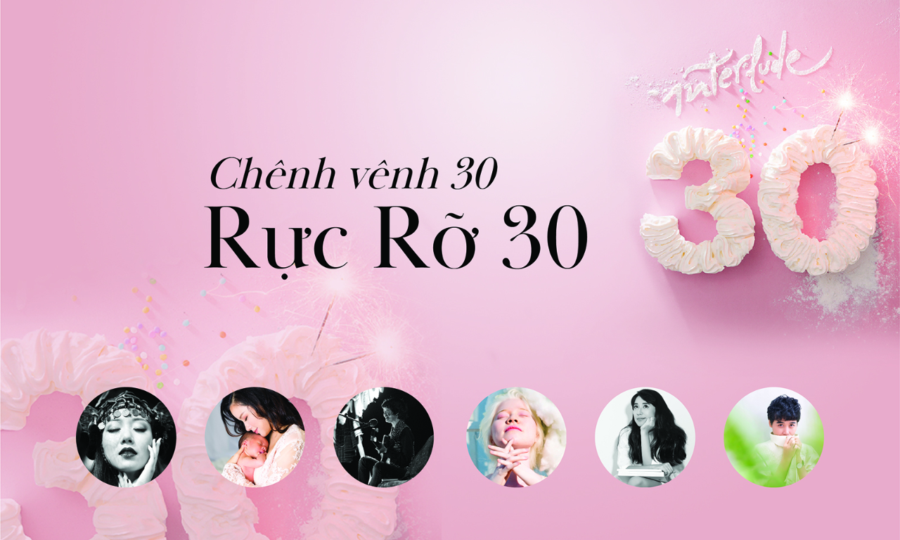 Chenh Venh 30 Rực Rỡ 30 đẹp Magazine