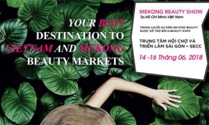 Hơn 200 thương hiệu sẽ hội tụ tại Triển lãm Mekong Beauty Show 2018