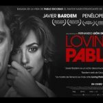 Loving Pablo: Cuộc đời ‘kỳ ảo’ của ông trùm ma túy lớn nhất lịch sử