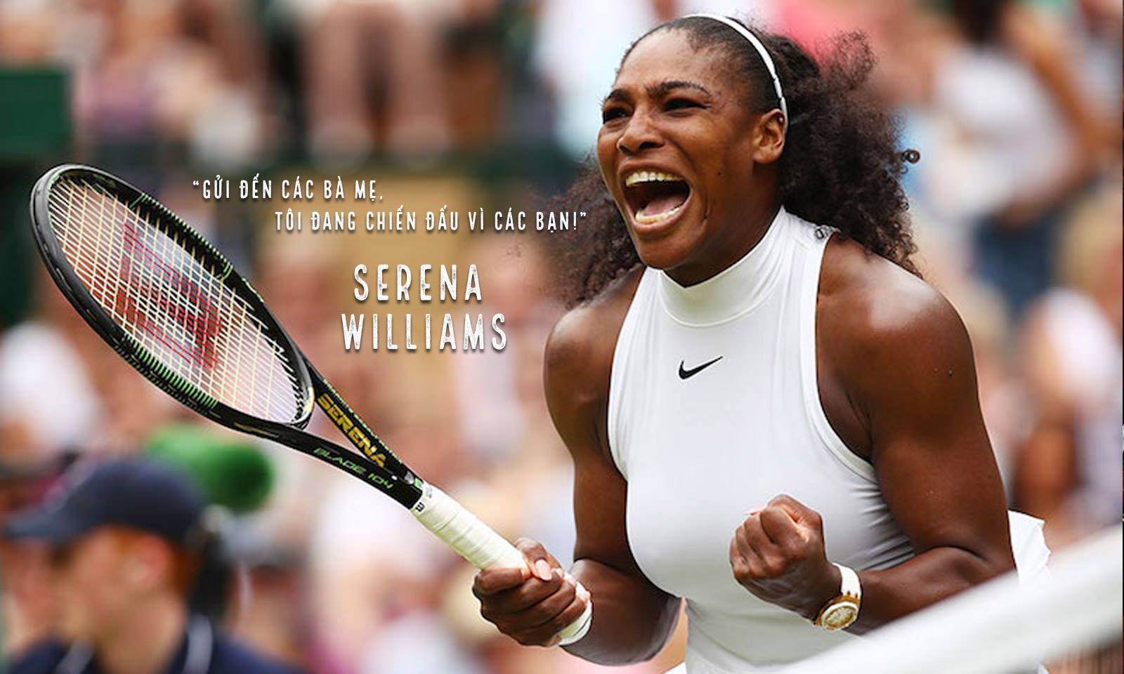 Tay vợt Serena Williams: “Gửi đến các bà mẹ, tôi đang chiến đấu vì các bạn!”