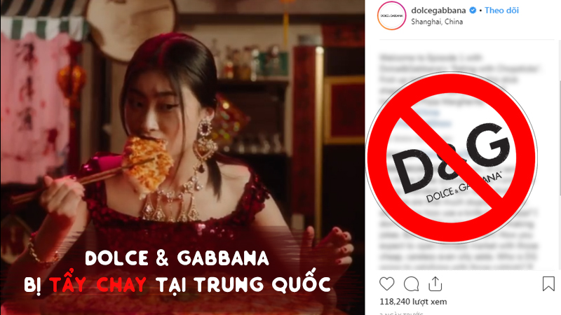 Toàn cảnh “scandal” khiến Dolce & Gabbana bị tẩy chay tại Trung Quốc