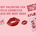 BST Valentine của Kylie Cosmetics “đốn tim” phái đẹp vì quá đỗi ngọt ngào