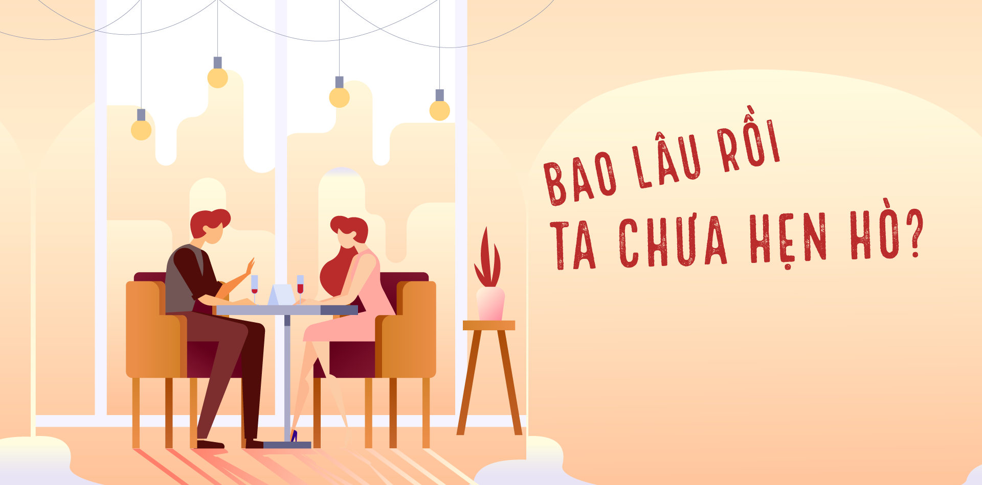 Bao lâu rồi ta chưa hẹn hò?