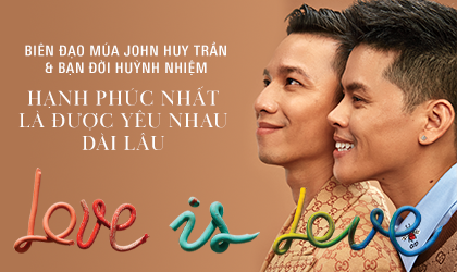 John Huy Trần – Huỳnh Nhiệm: Hạnh phúc nhất là được yêu nhau dài lâu