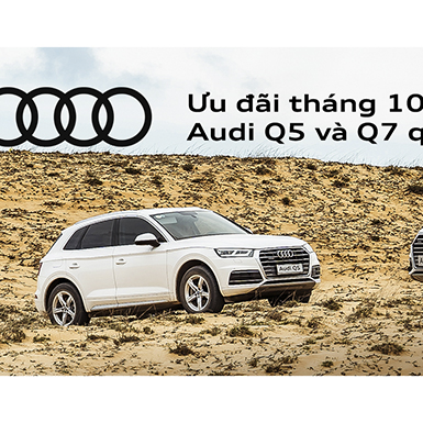 Audi Việt Nam khuyến mãi tới 300 triệu đồng cho mẫu Q5 và Q7 tại VMS 2019