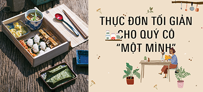 Thực đơn tối giản cho quý cô “một mình”