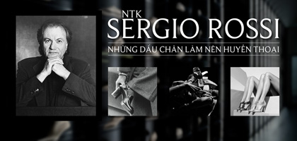 NTK Sergio Rossi – Những dấu chân làm nên huyền thoại