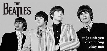 The Beatles: Một tình yêu điên cuồng cháy mãi