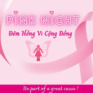 Đồng hành cùng những bệnh nhân ung thư vú trong sự kiện từ thiện Pink Night 2021