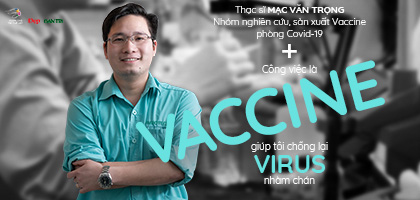 Thạc sĩ Mạc Văn Trọng: Công việc là vaccine giúp tôi chống lại virus nhàm chán