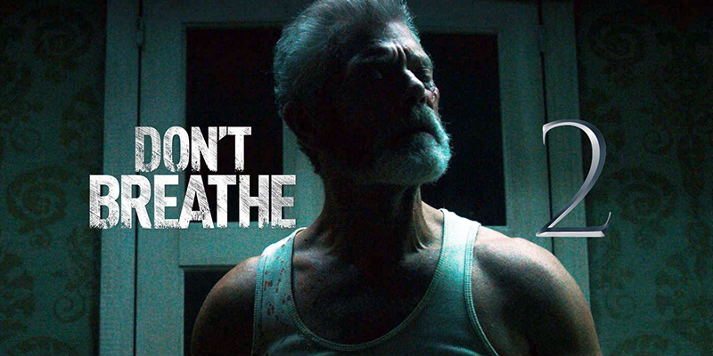 Don't Breathe 2: Gã mù hoàn lương cùng cuộc truy sát khốc liệt trên màn ảnh rộng
