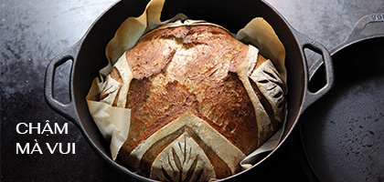Làm bánh mì sourdough và phô mai tươi homemade: Chậm mà vui