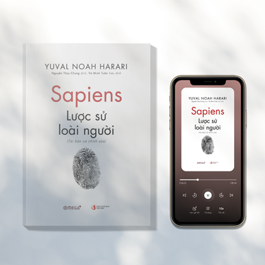 Giờ đây bạn có thể thưởng thức tuyệt phẩm “Sapiens – Lược sử loài người” bằng sách nói