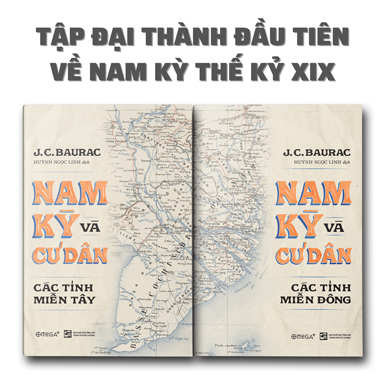 Phát hành bộ sách “Nam Kỳ và cư dân”: Tập đại thành đầu tiên về Nam Kỳ thế kỷ 19