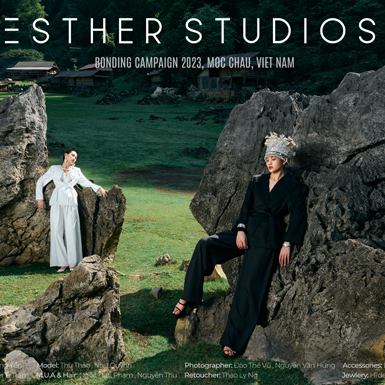 Esther Studios Campaign SS23 – Sức mạnh mãnh liệt của dòng chảy trong thời trang, văn hoá và tinh thần