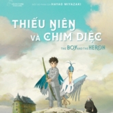 “Thiếu Niên Và Chim Diệc”: Tác phẩm mới sau một thập kỷ của đạo diễn Miyazaki Hayao