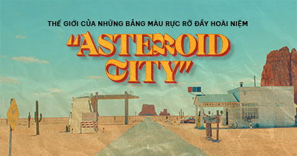 “Asteroid City”: Thế giới của những bảng màu rực rỡ đầy hoài niệm