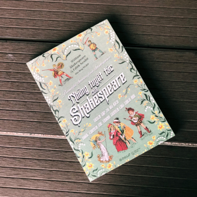 Đọc sách “Những tuyệt tác của Shakespeare”: Tổng hợp 20 vở kịch nổi tiếng của “nhà văn vĩ đại nhất nước Anh”