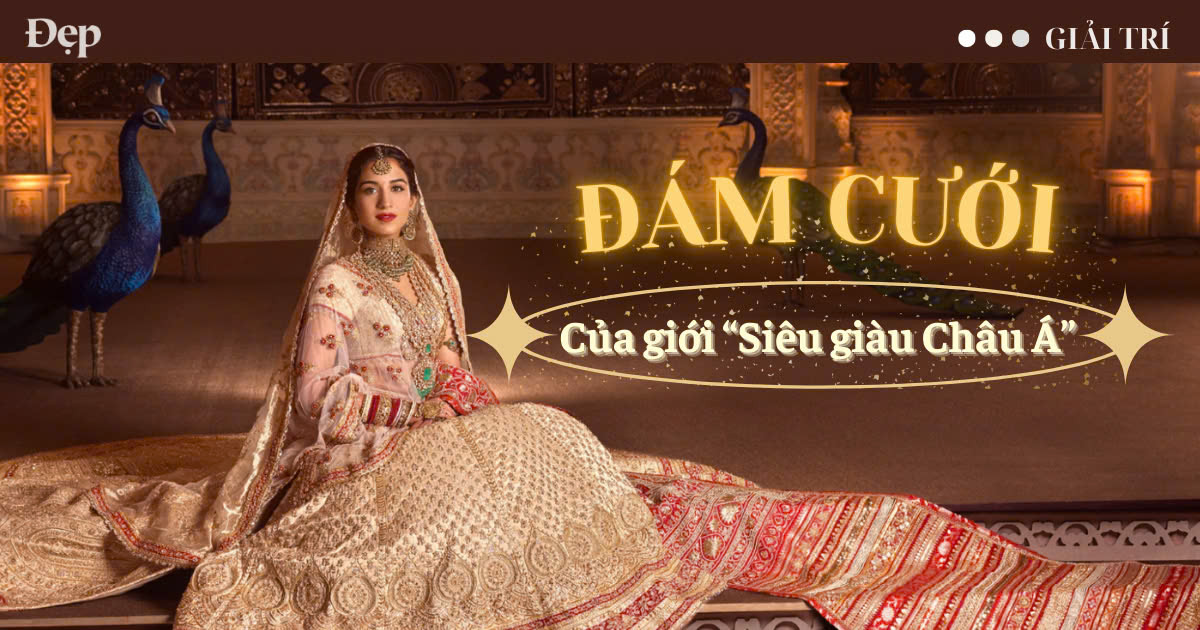Toàn cảnh đám cưới thế kỷ trị giá 600 triệu USD của giới siêu giàu Ấn Độ khiến cả thế giới "dậy sóng"