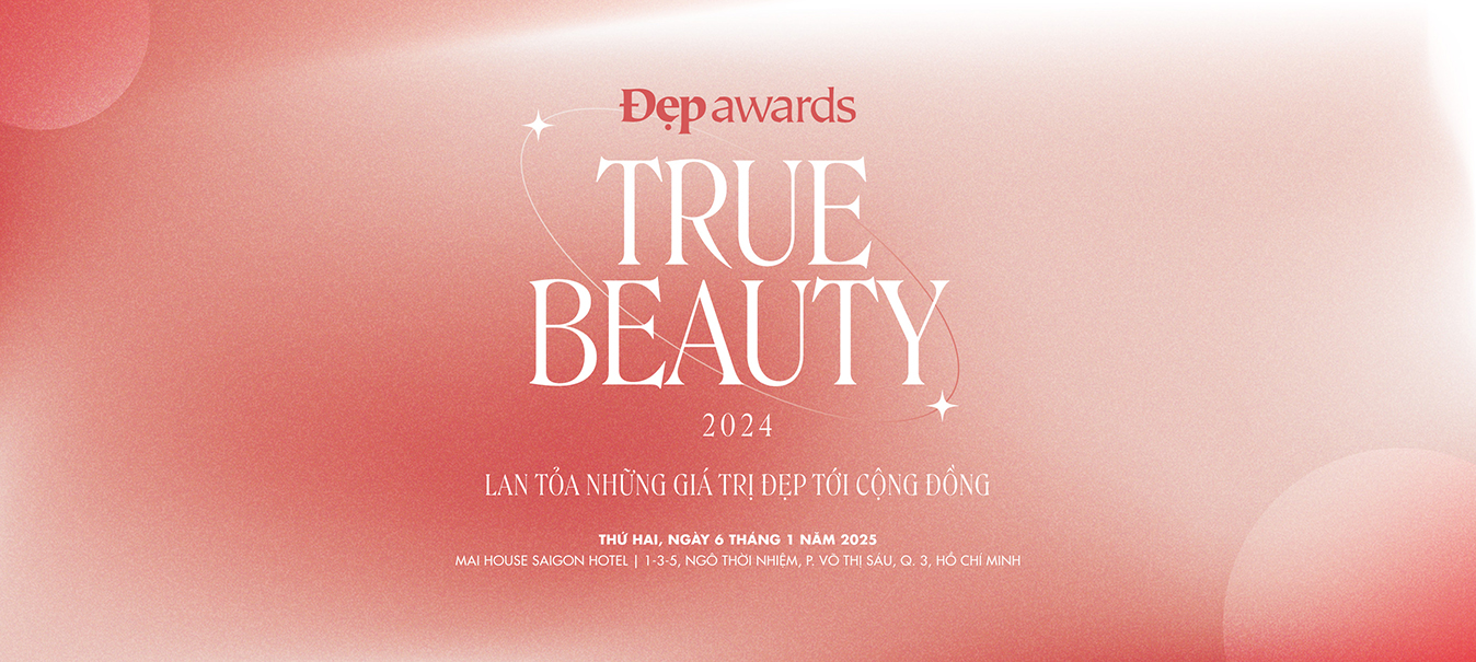 Đẹp Awards 2024: True Beauty – Lưu giữ và lan tỏa những giá trị đẹp tới cộng đồng