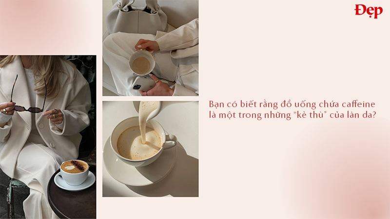 ban-co-biet-rang-do-uong-chua-caffeine-la-mot-trong-nhung-ke-thu-cua-lan-da