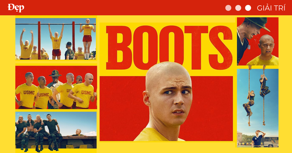 “Boots” – Ý chí được hun đúc từ môi trường quân ngũ khắc nghiệt