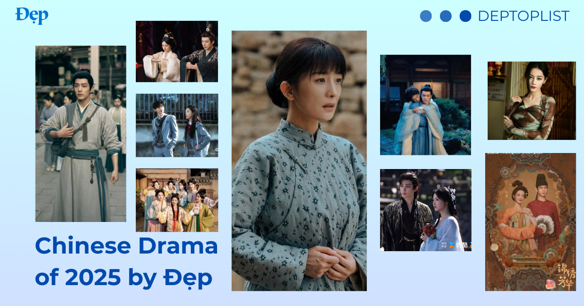 #DEPTOPLIST2025 – Top 16 phim truyền hình Hoa ngữ của năm