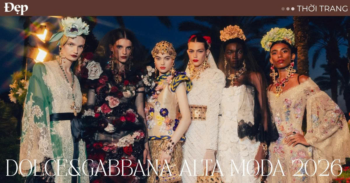 BST Dolce&Gabbana Alta Moda 2026: Thần thoại về các nữ thần hạ phàm